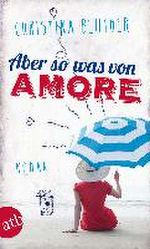 Aber so was von Amore de Christina Beuther