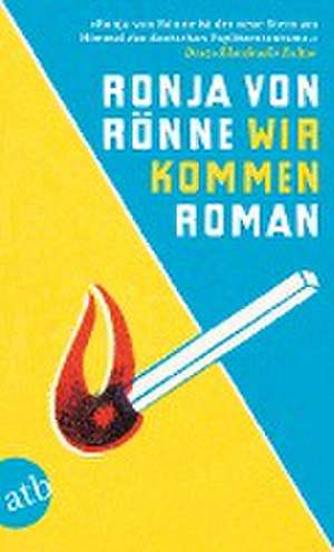 Rönne, R: Wir kommen