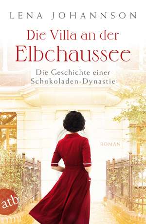 Die Villa an der Elbchaussee de Lena Johannson