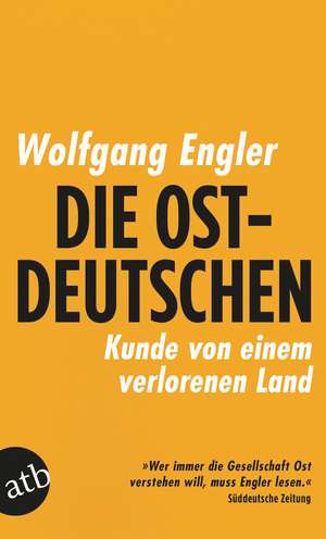 Die Ostdeutschen de Wolfgang Engler