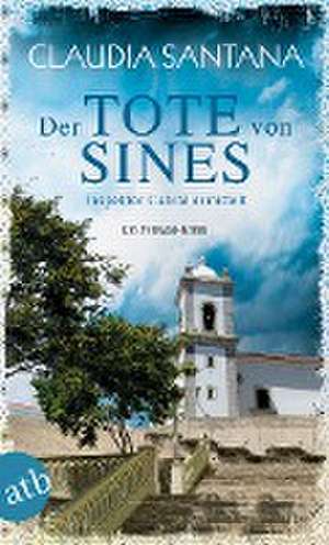 Der Tote von Sines de Claudia Santana