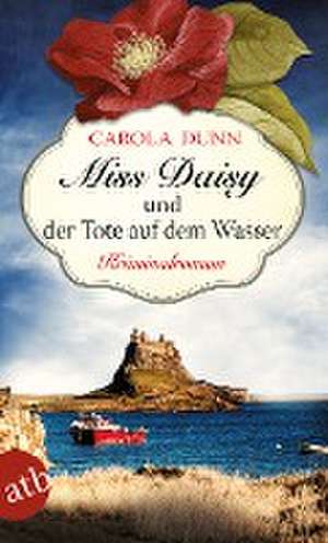 Miss Daisy und der Tote auf dem Wasser de Carola Dunn