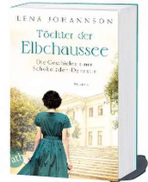 Töchter der Elbchaussee de Lena Johannson