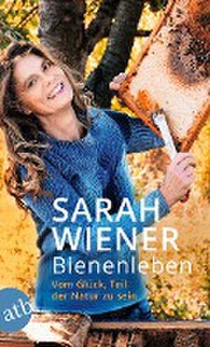 Bienenleben de Sarah Wiener