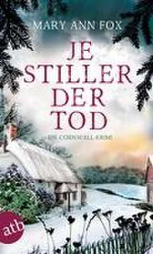 Je stiller der Tod de Mary Ann Fox