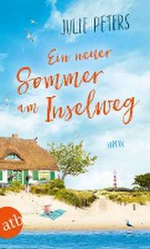 Ein neuer Sommer am Inselweg de Julie Peters