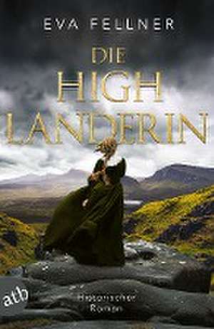 Die Highlanderin de Eva Fellner