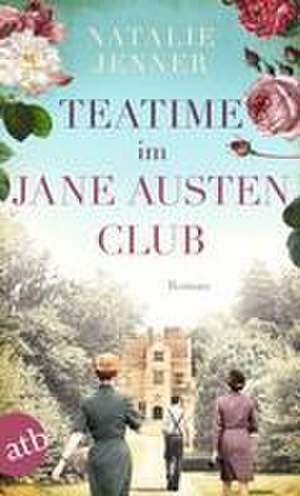 Teatime im Jane-Austen-Club de Natalie Jenner