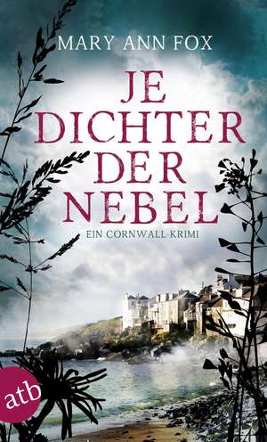 Je dichter der Nebel de Mary Ann Fox