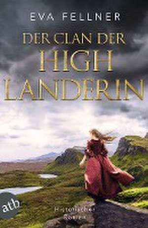 Der Clan der Highlanderin de Eva Fellner