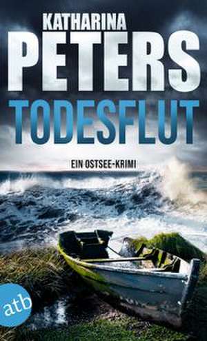 Todesflut de Katharina Peters