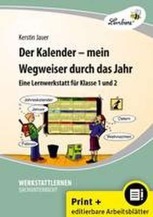 Der Kalender - mein Wegweiser durch das Jahr de Kerstin Jauer