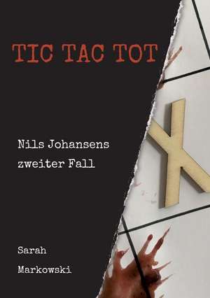 TIC TAC TOT de Sarah Markowski