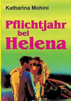 Pflichtjahr Bei Helena de Mohini, Katharina