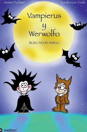 Vampierus y Werwolfo de Janine Puchner