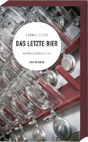 Das letzte Bier de Tommie Goerz