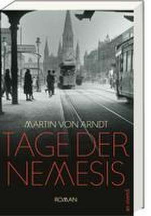 Tage der Nemesis de Martin von Arndt