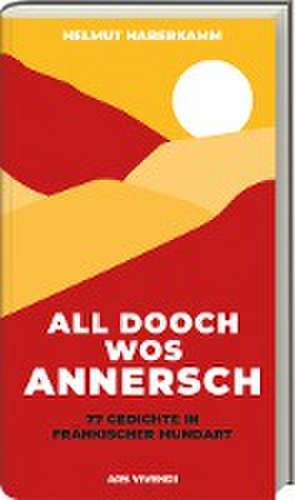 All Dooch wos annersch de Helmut Haberkamm