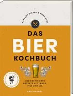 Das Bierkochbuch de Barbara Dicker