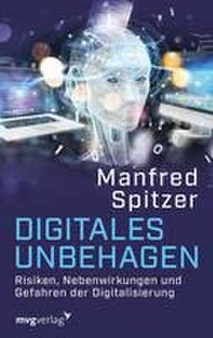 Digitales Unbehagen de Manfred Spitzer