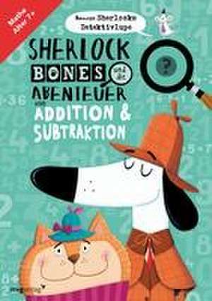 Sherlock Bones und die Abenteuer von Addition und Subtraktion de John Bigwood