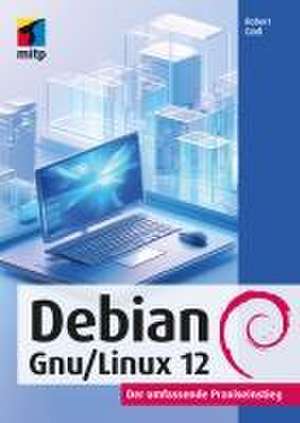 Debian GNU/Linux 12 de Robert Gödl