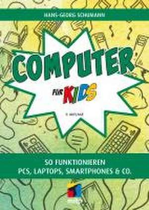 Computer für Kids de Hans-Georg Schumann