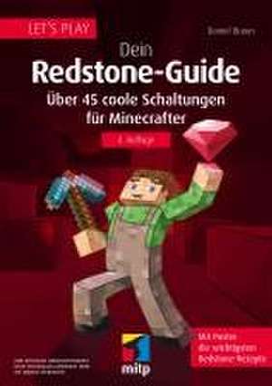 Let's Play. Dein Redstone-Guide de Daniel Braun