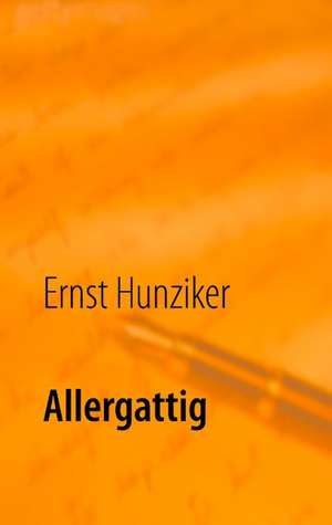 Allergattig de Ernst Hunziker