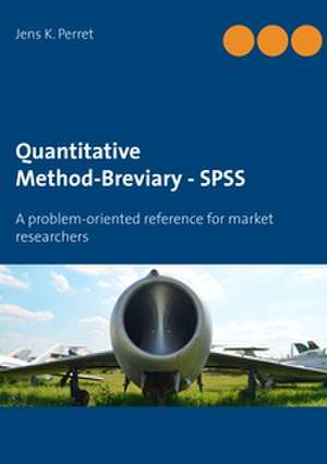 Quantitative Method-Breviary - SPSS de Jens K. Perret