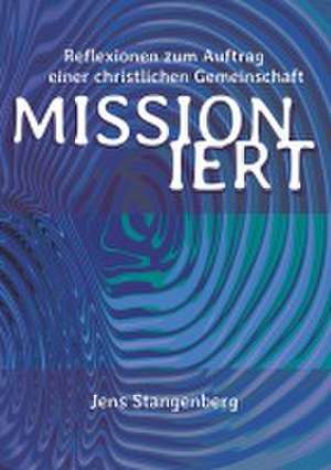 MISSIONiert de Jens Stangenberg