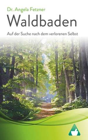 Waldbaden de Angela Fetzner