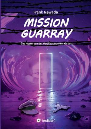 Mission Guarray de Frank Newada