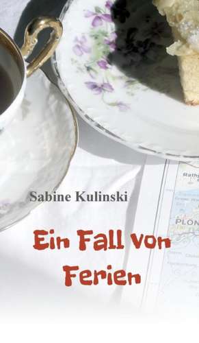 Ein Fall von Ferien de Sabine Kulinski