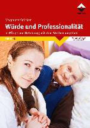 Würde und Professionalität de Margarete Stöcker