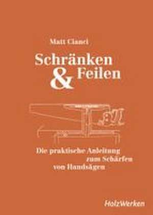Schränken & Feilen de Matt Cianci