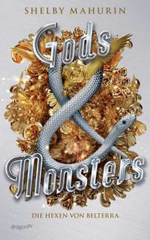 Gods & Monsters de Shelby Mahurin