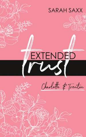 Extended trust de Sarah Saxx