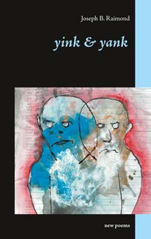 Yink & Yank de Joseph B. Raimond