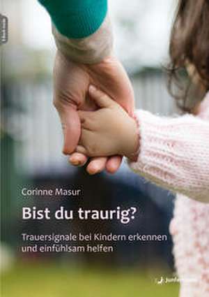 Bist du traurig? de Corinne Masur