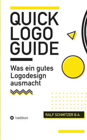 Quick Logo Guide de Ralf Schmitzer