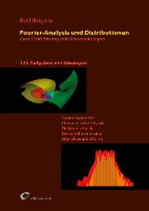 Fourier-Analysis und Distributionen de Rolf Brigola