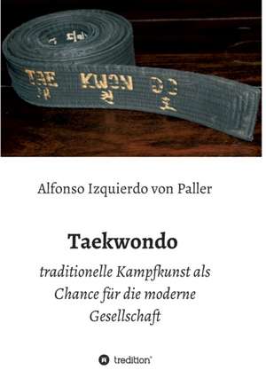 Taekwondo de Alfonso Izquierdo von Paller