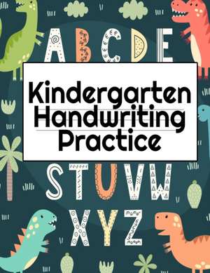 Kindergarten Handwriting Practice de Dotty Page