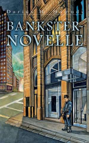 Banksternovelle de Darius H. Hamudi