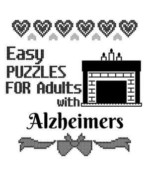 Easy Puzzles For Adults With Alzheimers de Mary James