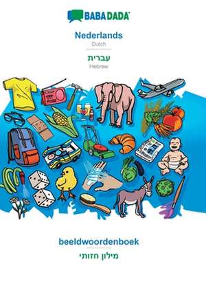 BABADADA, Nederlands - Hebrew (in hebrew script), visueel woordenboek - visual dictionary (in hebrew script) de Babadada Gmbh