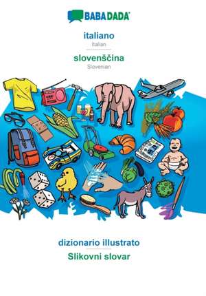 BABADADA, italiano - slovenScina, dizionario illustrato - Slikovni slovar de Babadada Gmbh