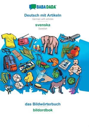 BABADADA, Deutsch mit Artikeln - svenska, das Bildwörterbuch - bildordbok de Babadada Gmbh