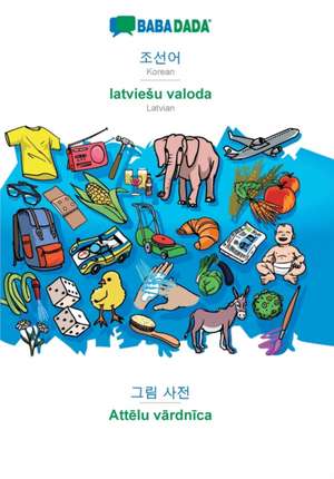 BABADADA, Korean (in Hangul script) - latvieSu valoda, visual dictionary (in Hangul script) - Attelu vardnica de Babadada Gmbh